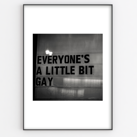 Everyone's A Little Bit Gay Print - Gina Ellen Wall Art